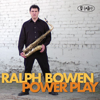 Ralph Bowen — Power Play