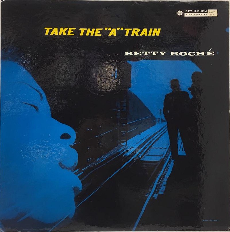 Betty Roché: Take the A Train, BCP 64