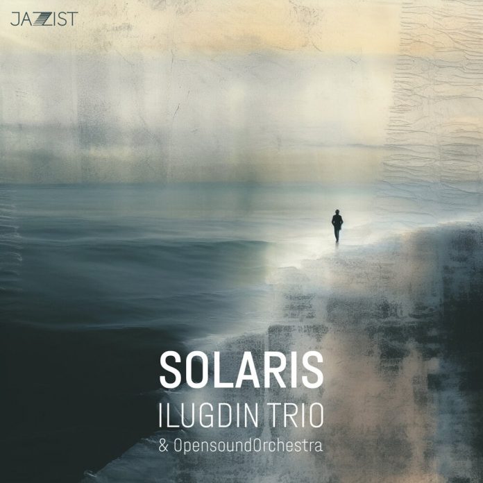 Ilugdin Trio & OpensoundOrchestra «Solaris»